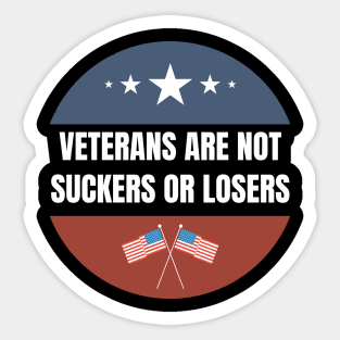 Veterans are NOT suckers or losers White US Flag Sticker